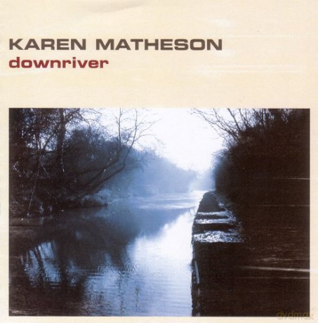 Karen Matheson: Down River [CD]