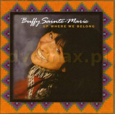 Buffy Sainte-Marie: Up Where We Belong [CD]