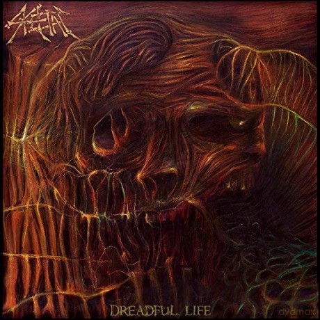Skeletal: Dreadful Life [CD]