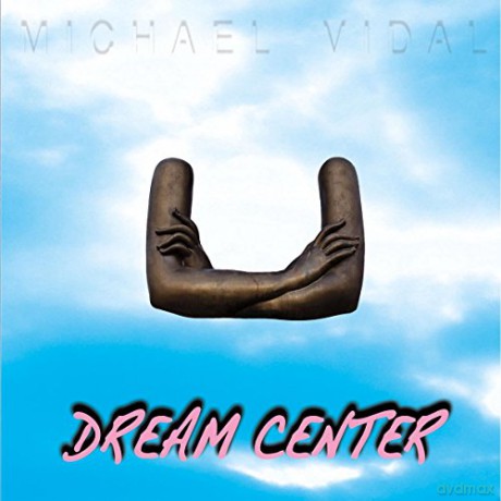 Michael Vidal: Dream Center [Winyl]