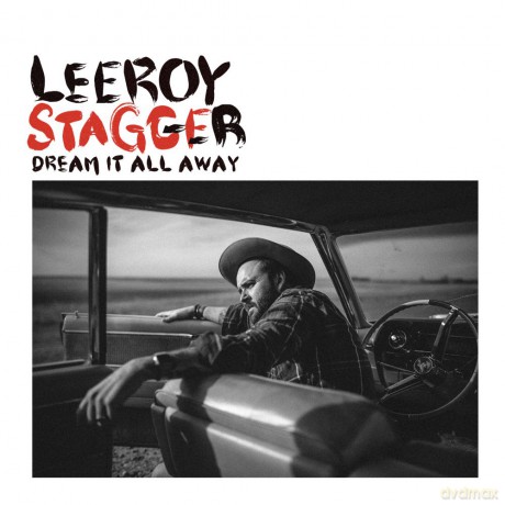 Leeroy Stagger: Dream It All Away [CD]