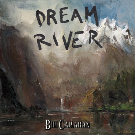 Bill Callahan: Dream River [CD]