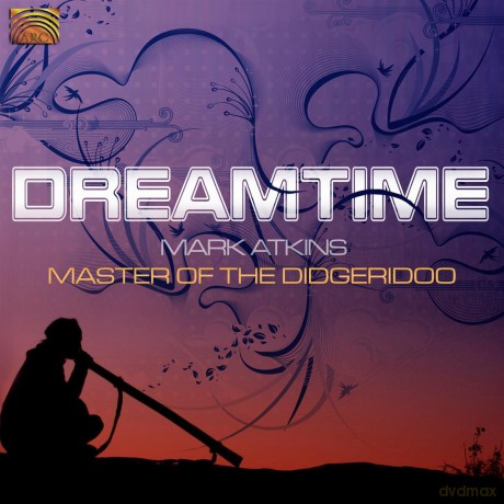 Mark Atkins: Dreamtime [CD]