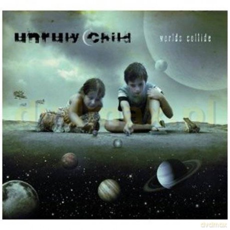 Unruly Child: Worlds Collide  (Digipack) [CD]