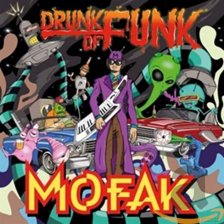 Mofak: Drunk Of Funk [CD]