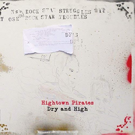 Hightown Pirates: Dry And High [CD]