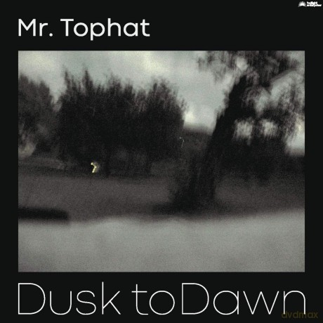 Mr Tophat: Dusk To Dawn Part III [2xWinyl]