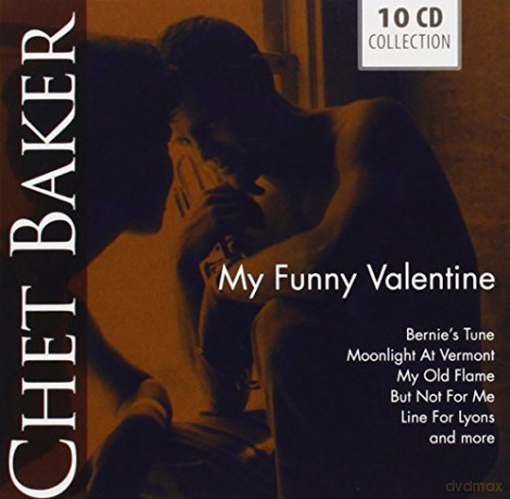 Baker Chet: My Funny Valentine [BOX] [10CD]