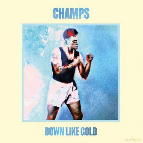 Champs: Down Like Gold [Winyl]