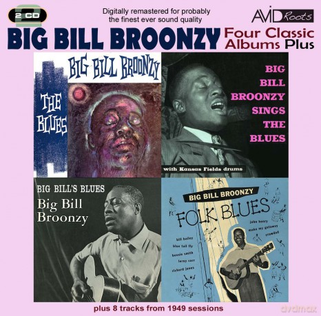 Big Bill Broonzy: Four Classic Albums Plus (Big Bills Blues / Big Bill Broonzy Sings The Blues / Folk Blues / The Blues) [2CD]