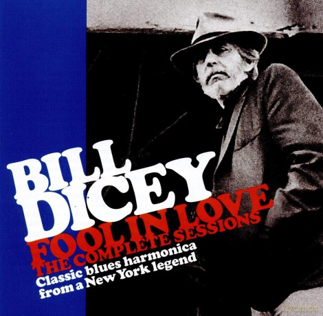 Bill Dicey: Fool In Love - The Complete Sessions [CD]