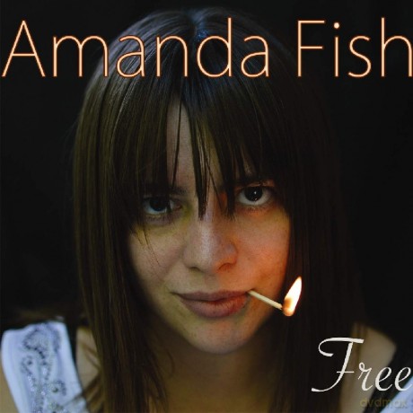 Amanda Fish: Free [CD]