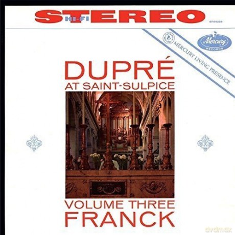 Marcel Dupre: Franck/At Saint-Sulpice - Vol 3 [CD]