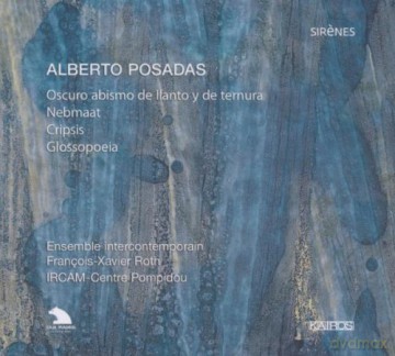 Posadas Alberto: Ensemble Intercontemporain [CD]