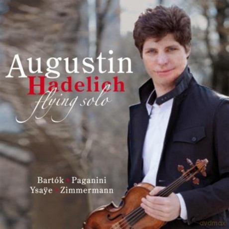 Augustin Hadelich: Flying Solo [CD]