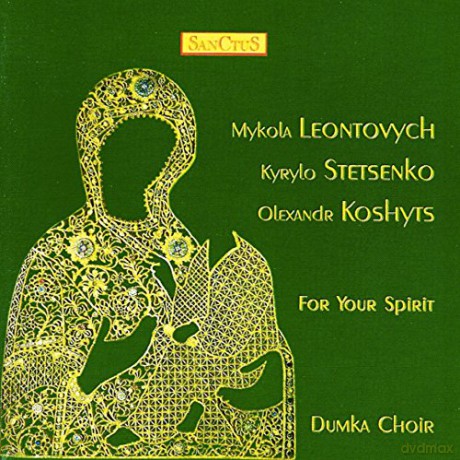 Dumka Choir: For Your Spirit [CD]
