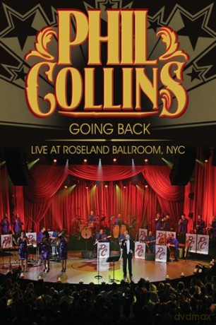 Phil Collins: NYC Going Back Live At Roseland Ballroom [DVD]