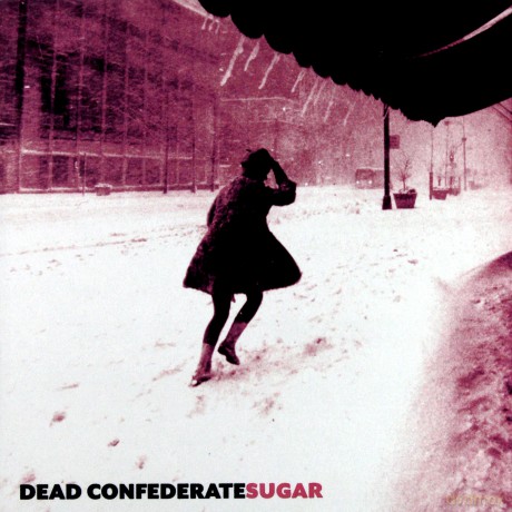 Dead Confederate: Sugar (digipack) [CD]