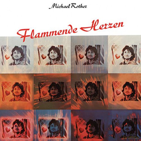 Michael Rother: Flammende Herzen [CD]