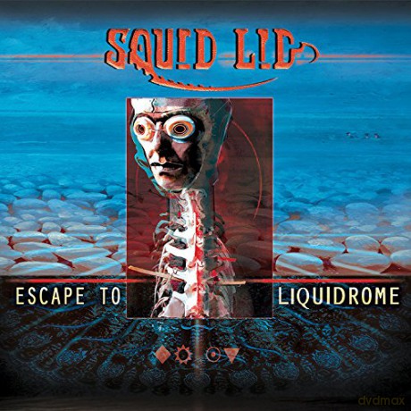 Squid Lid: Escape To Liquidrome [CD]