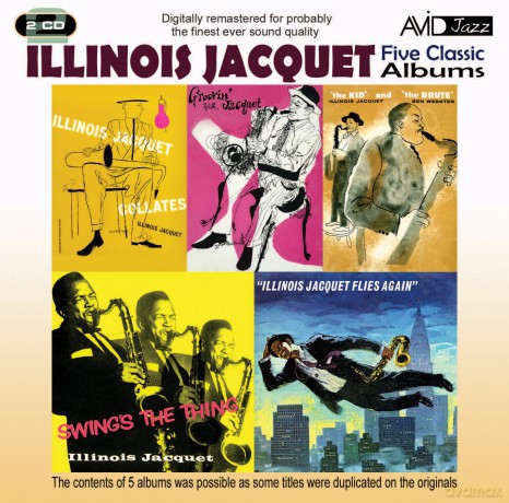 Illinois Jacquet: Five Classic Albums (The Kid And The Brute / Swings The Thing / Illinois Jacquet Flies Again / Illinois Jacquet Collates / Groovin With Jacquet) [2CD]