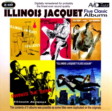 Illinois Jacquet: Five Classic Albums (The Kid And The Brute / Swings The Thing / Illinois Jacquet Flies Again / Illinois Jacquet Collates / Groovin With Jacquet) [2CD]