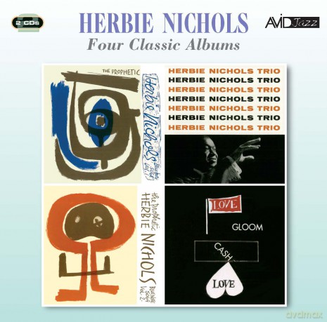 Herbie Nichols: Four Classic Albums [CD]