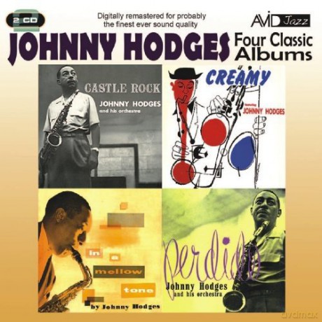 Johnny Hodges: Four Classic Albums (Four Rock / In A Mellow Tone / Perdido / Creamy) [2CD]