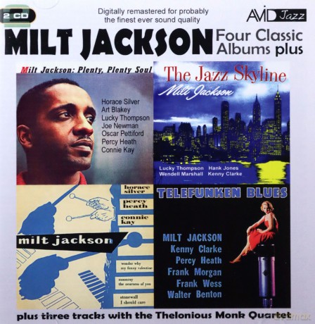 Milt Jackson: Four Classic Albums Plus (The Jazz Skyline / Milt Jackson Quartet / Telefunken Blues / Plenty Plenty Soul) [2CD]