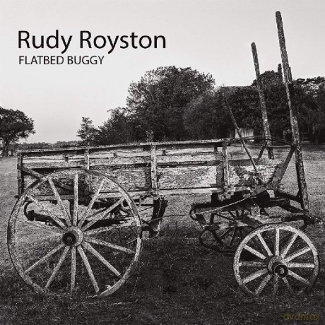 Rudy Royston: Flatbed Buggy [CD]