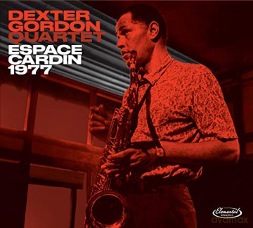 Dexter Gordon Quartet: Espace Cardin 1977 [CD]