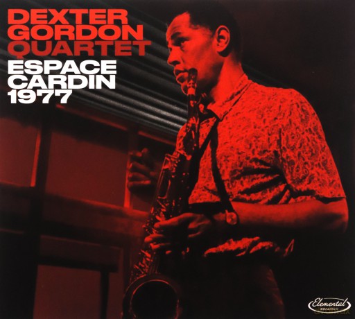 Dexter Gordon Quartet: Espace Cardin 1977 [CD]