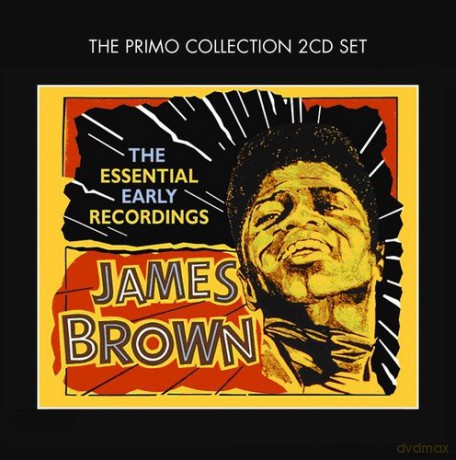 James Brown: Essential Early Recordings [2CD]