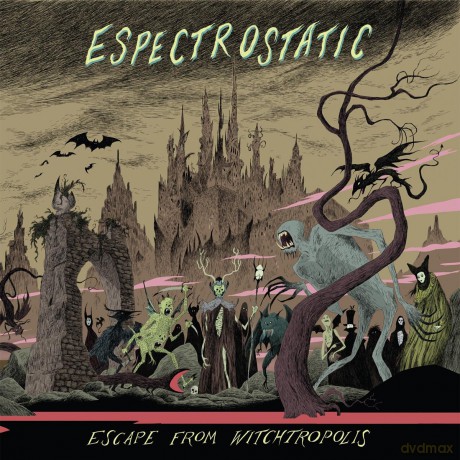 Espectrostatic: Escape From Witchtropolis [CD]