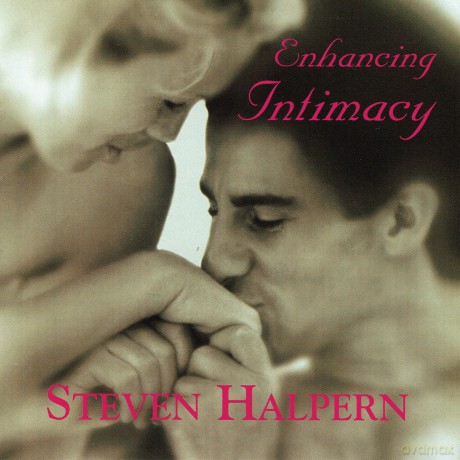 Steven Halpern: Enhancing Intimacy [CD]