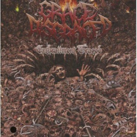 Grace Disgraced: Enthrallment Traced [CD]