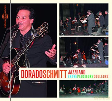 Dorado Schmitt Jazzband: Entre Plusieurs Couleurs [CD]