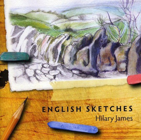 Hilary James: English Sketches [CD]