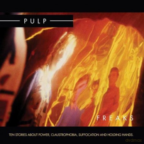 Pulp: Freaks [2CD]