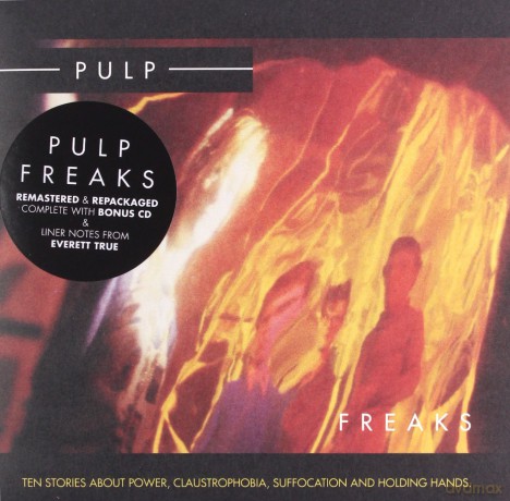 Pulp: Freaks [2CD]