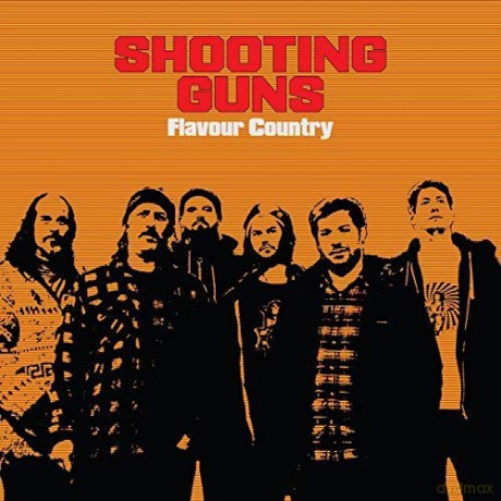 Shooting Guns: Flavour Country [CD]