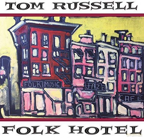 Tom Russell: Folk Hotel [CD]