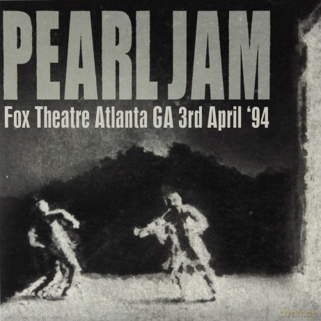 Pearl Jam: Fox Theatre. Atlanta. GA 3rd April 94 [2CD]