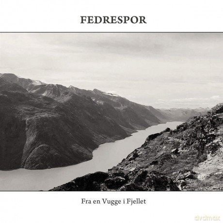 Fedrespor: Fra En Vugge I Fjellet [CD]
