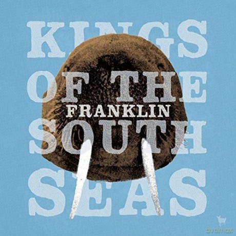 Kings Of The South Seas: Franklin [CD]