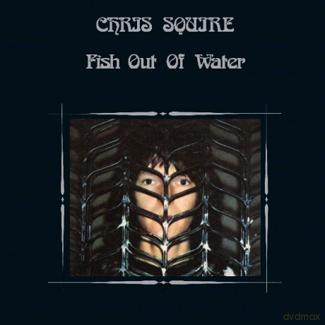 Chris Squire: Fish Out Of Water (Remastered And Expanded (digipack) Edition) [2CD]