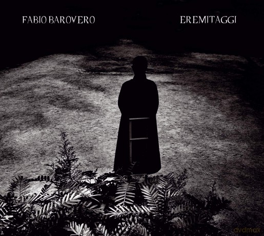 Fabio Barovero: Eremitaggi [CD]