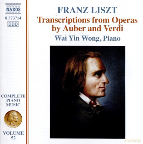 Wai Yin Wong: Franz Liszt: Complete Piano Music Vol. 52 - Transcriptions From Operas By Auber And Verdi [CD]