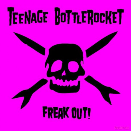 Teenage Bottlerocket: Freak Out! [CD]