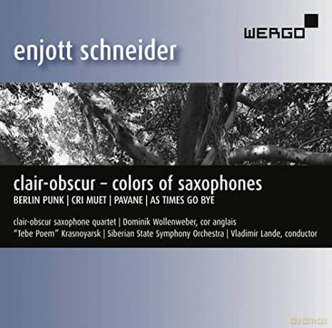 Enjott Schneider: Clair-Obscur - Colors Of Saxophones [CD]